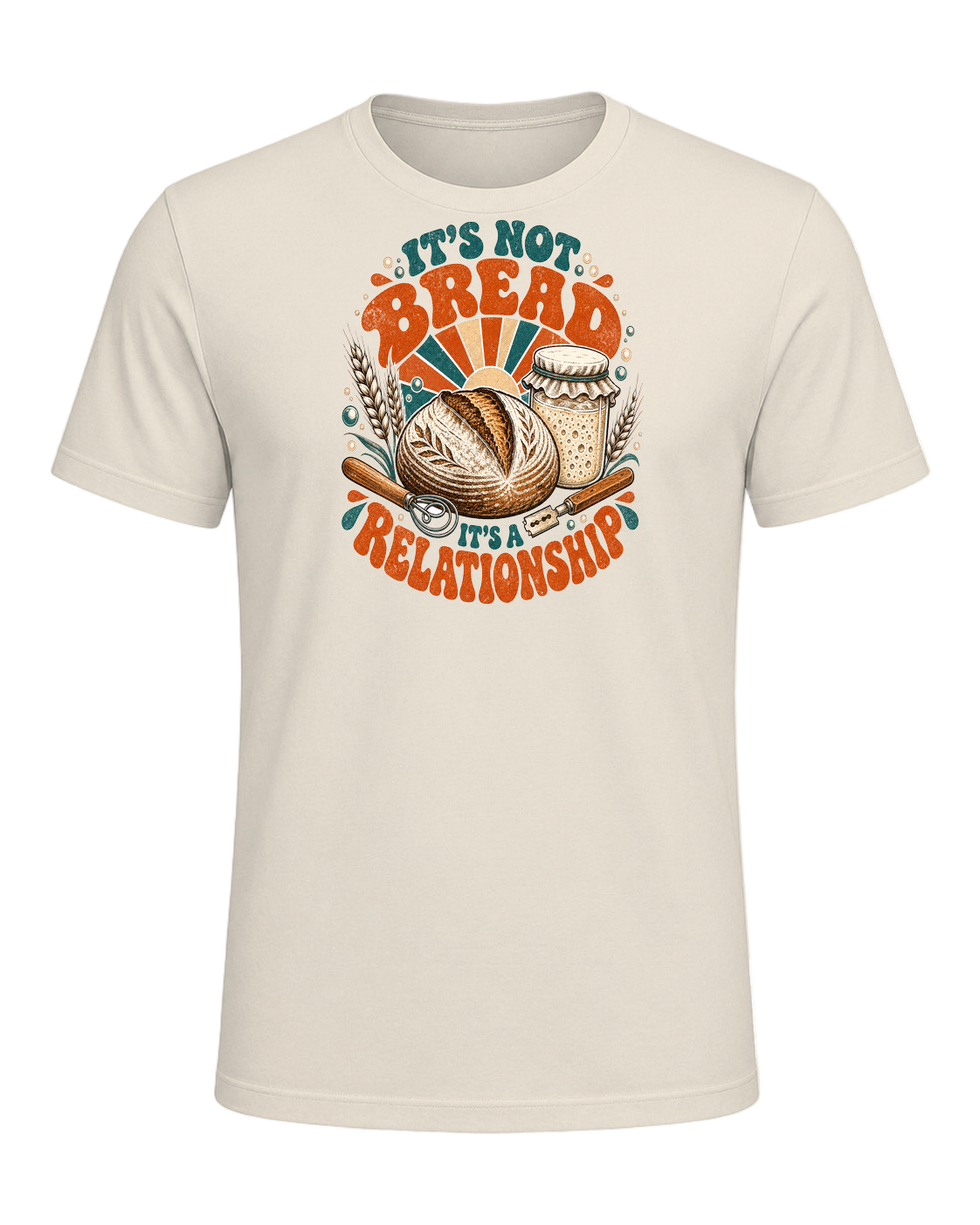 IT'S NOT BREAD IT'S A RELATIONSHIP — Heather Prism Natural