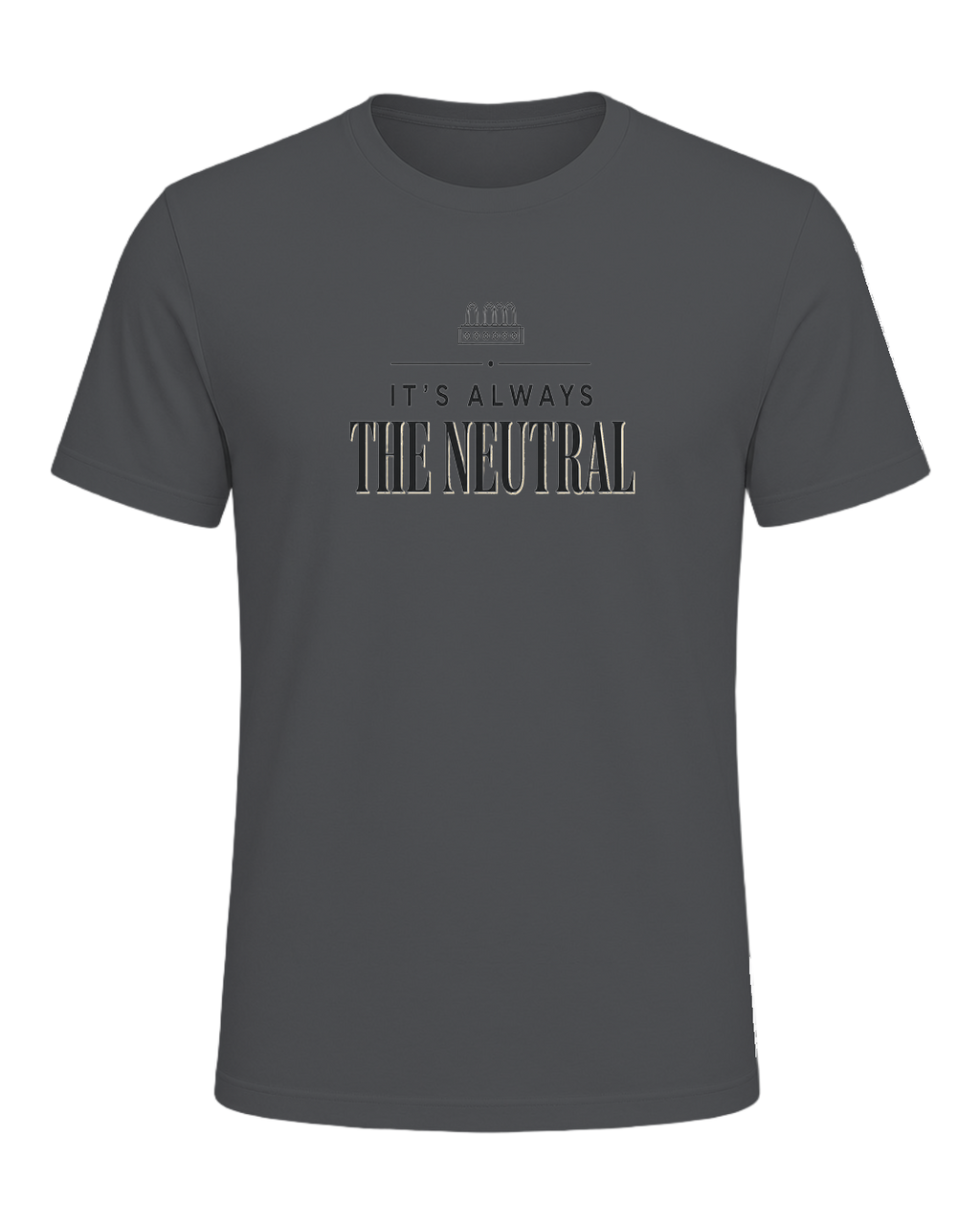 IT'S ALWAYS THE NEUTRAL — Asphalt