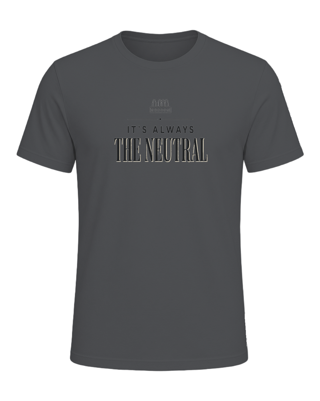 IT'S ALWAYS THE NEUTRAL — Asphalt