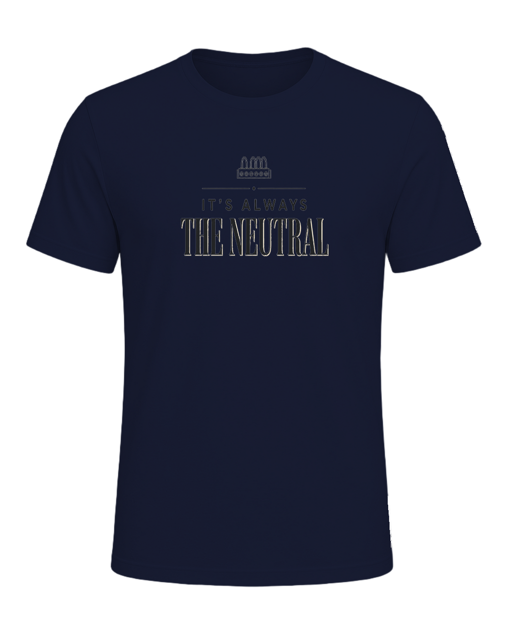 IT'S ALWAYS THE NEUTRAL — Navy