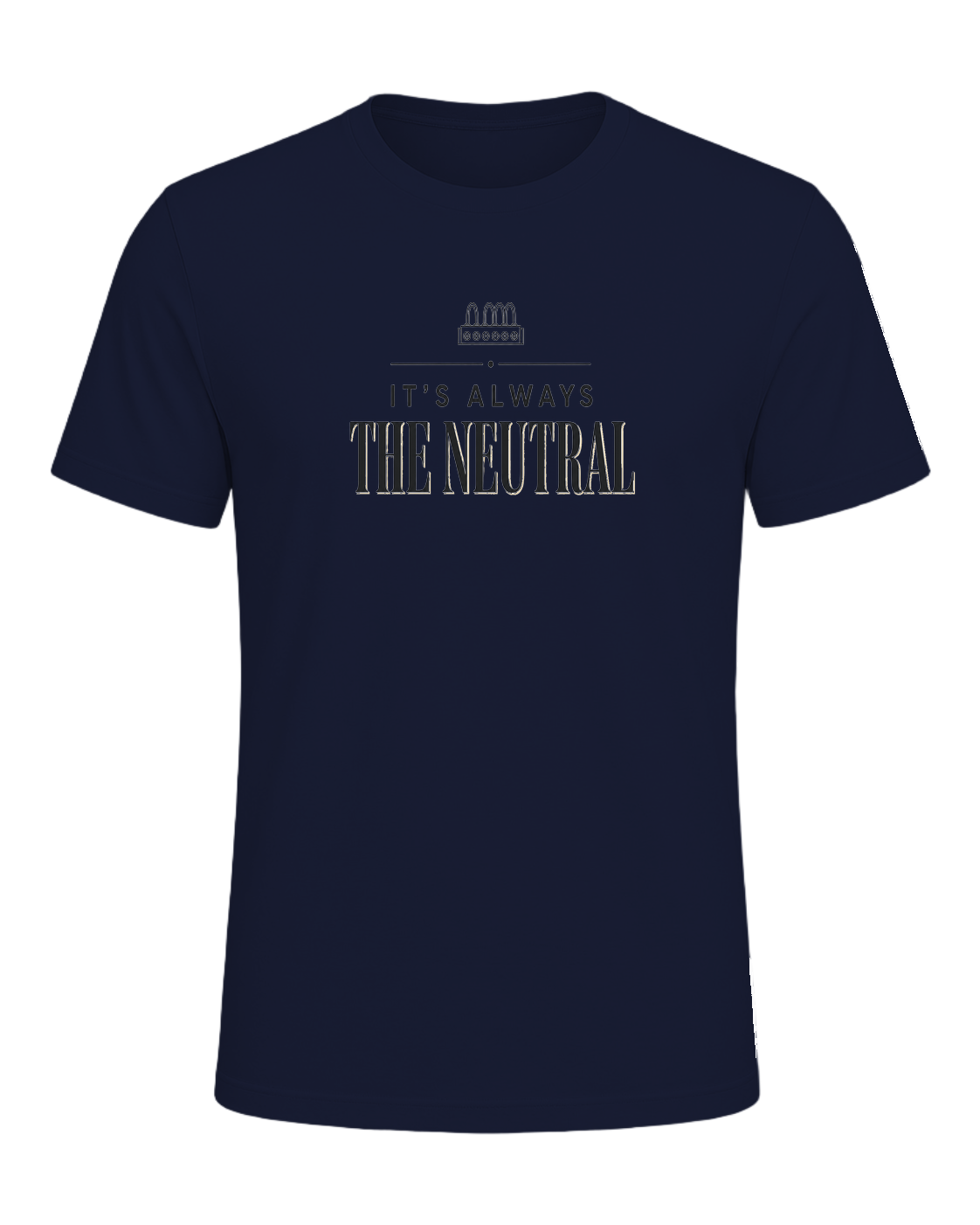 IT'S ALWAYS THE NEUTRAL — Navy