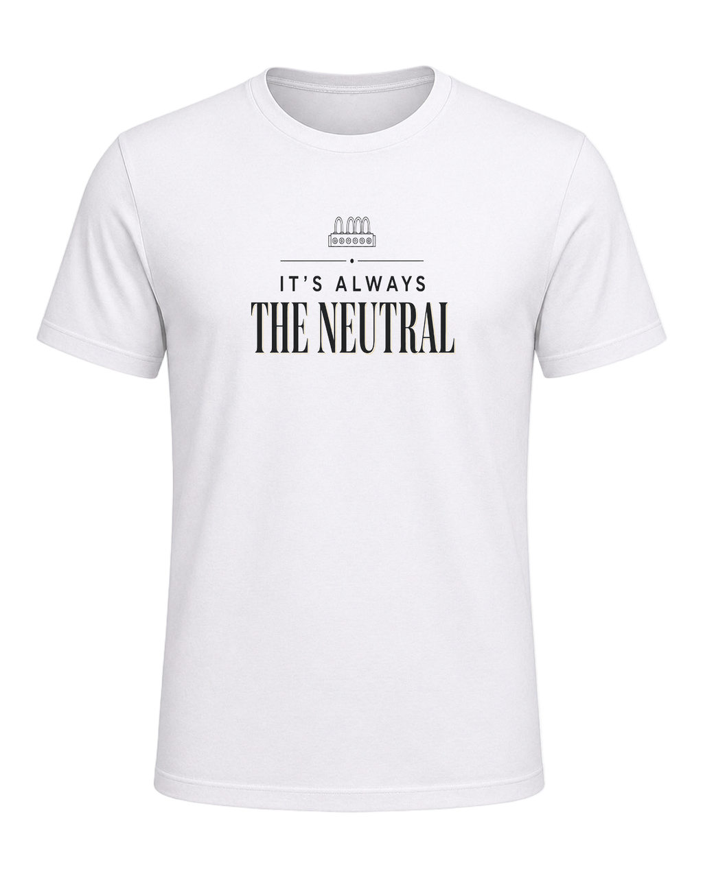 IT'S ALWAYS THE NEUTRAL — White