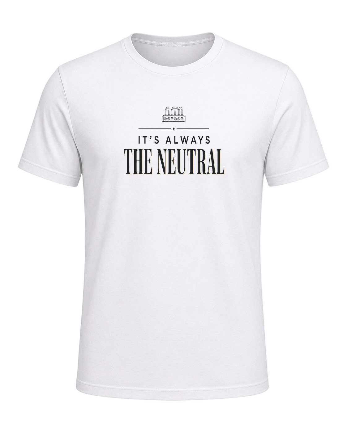 IT'S ALWAYS THE NEUTRAL — White