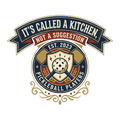IT'S CALLED A KITCHEN, NOT A SUGGESTION