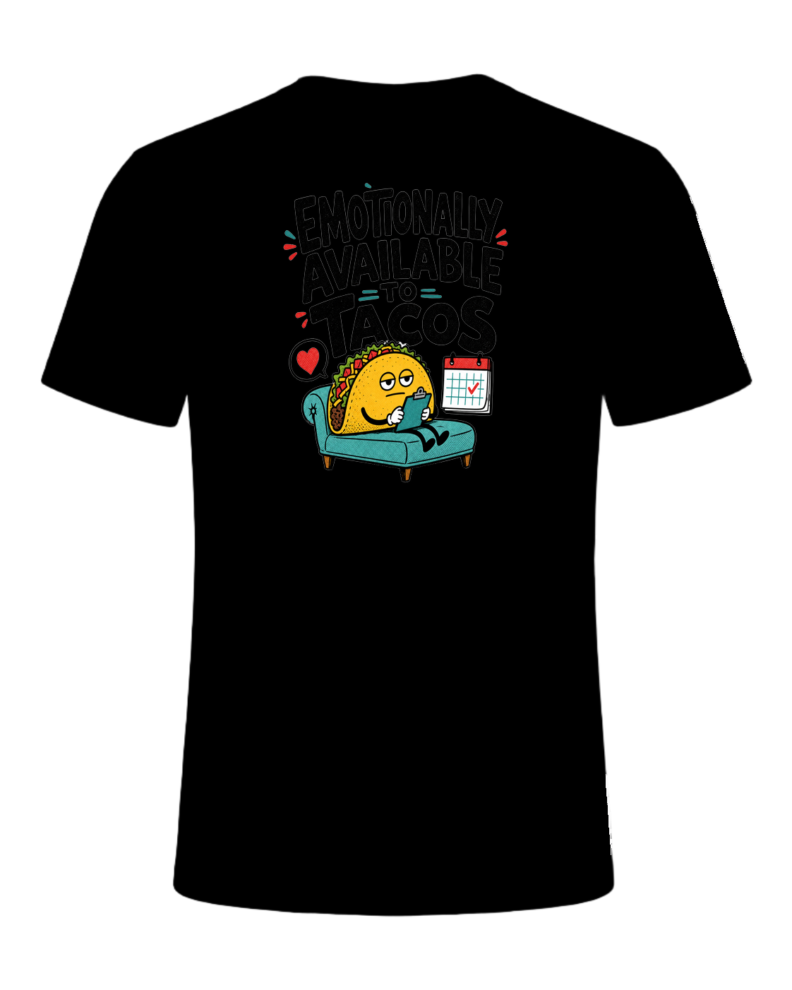 EMOTIONALLY AVAILABLE TO TACOS — Black