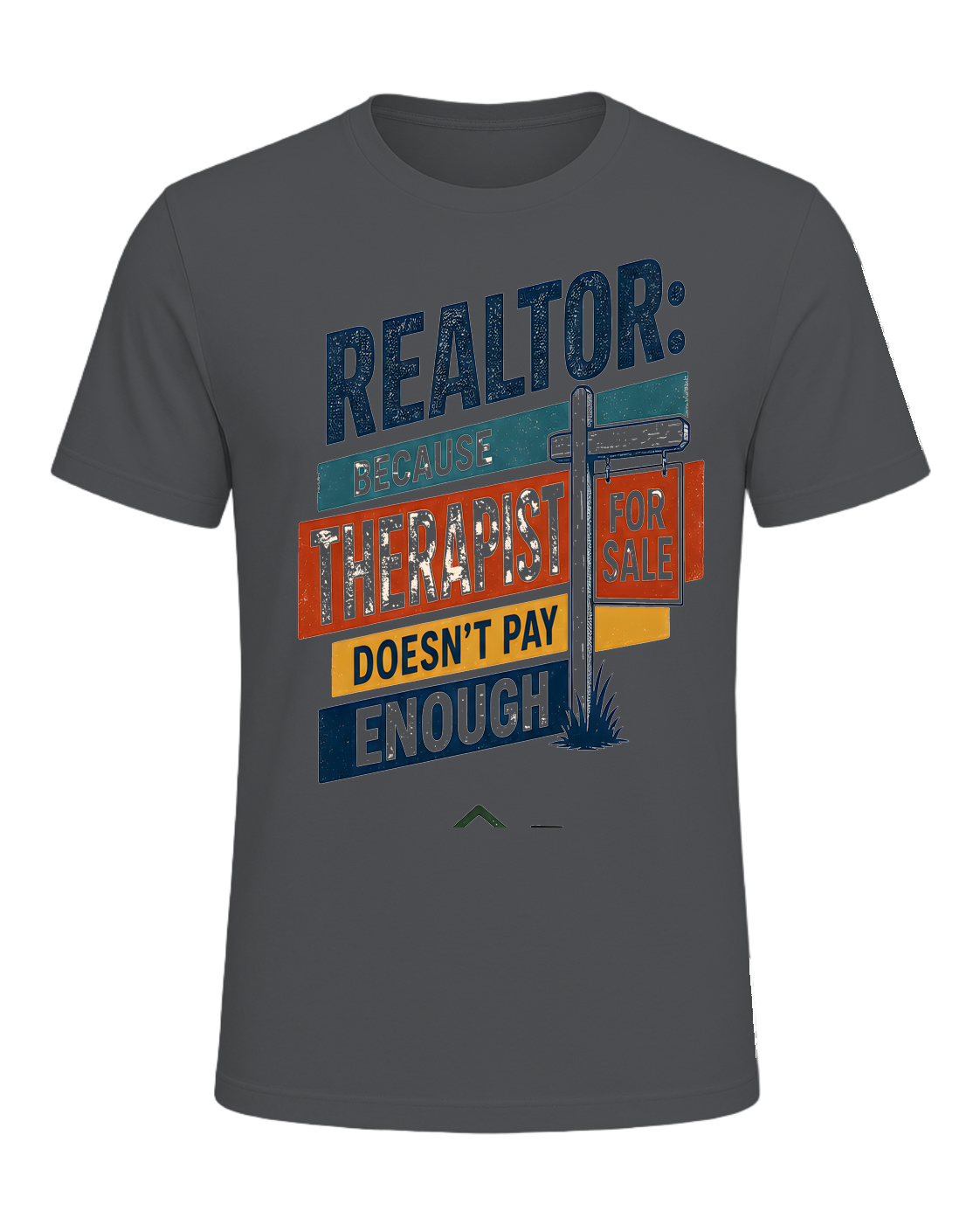 REALTOR: BECAUSE THERAPIST DOESN'T PAY ENOUGH — Asphalt