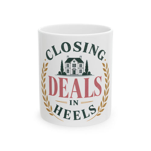 CLOSING DEALS IN HEELS Mug