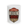CERTIFIED WEEKEND RUINER: MORTGAGE DIVISION Mug