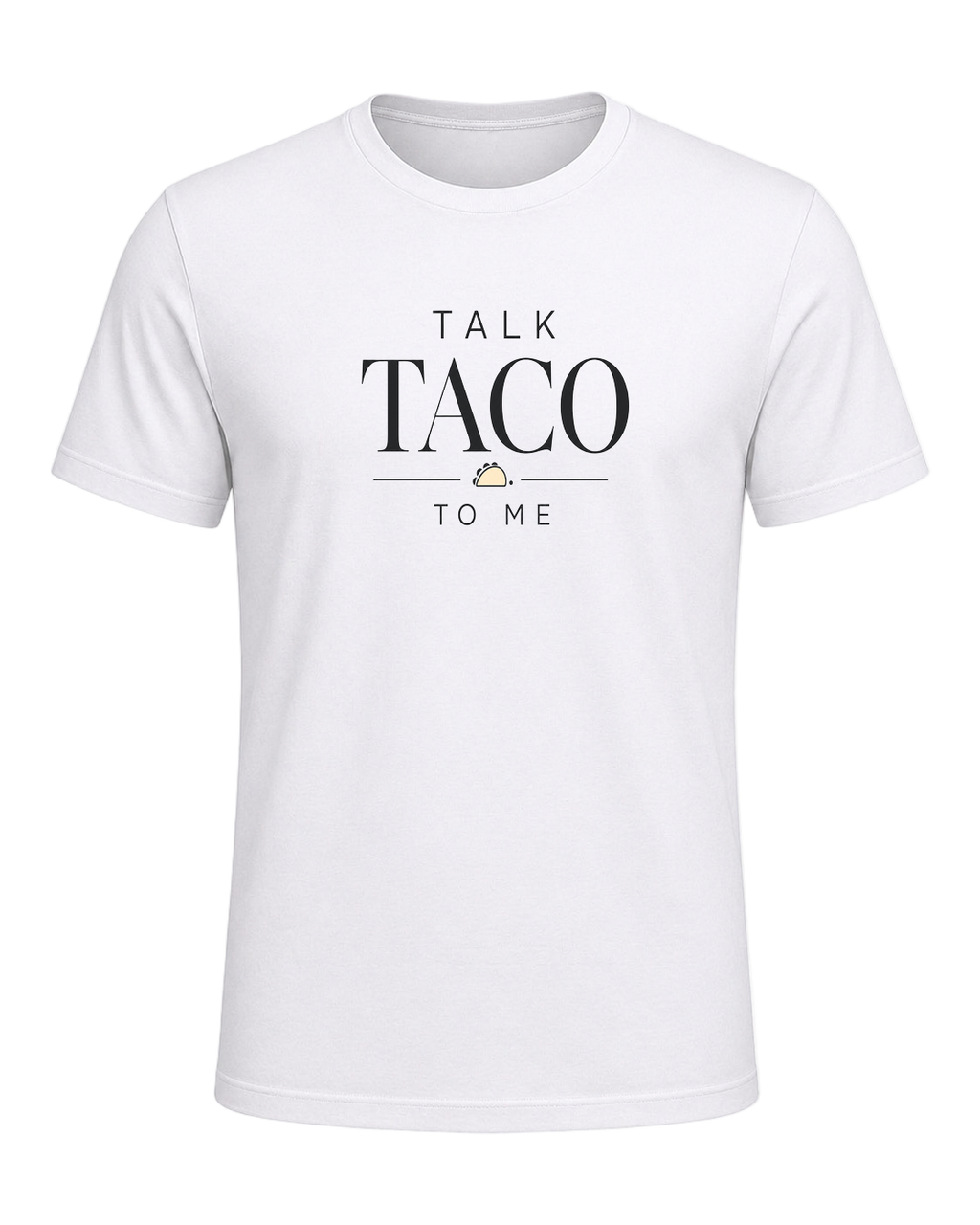 TALK TACO TO ME — White