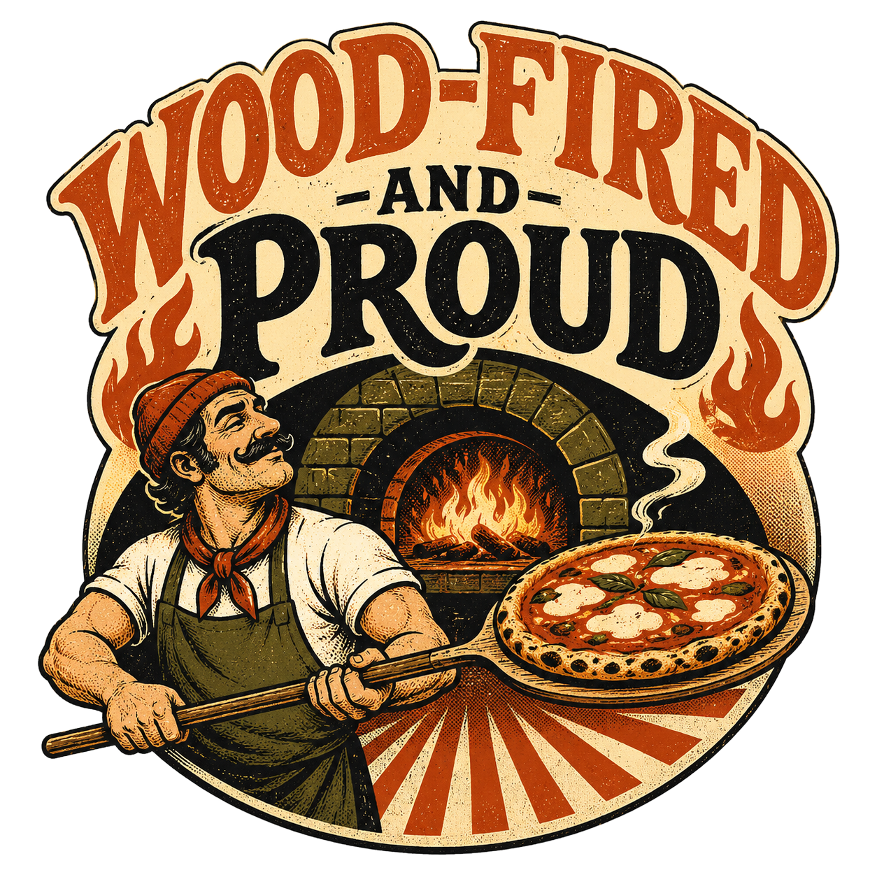 WOOD-FIRED AND PROUD