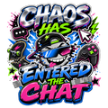CHAOS HAS ENTERED THE CHAT