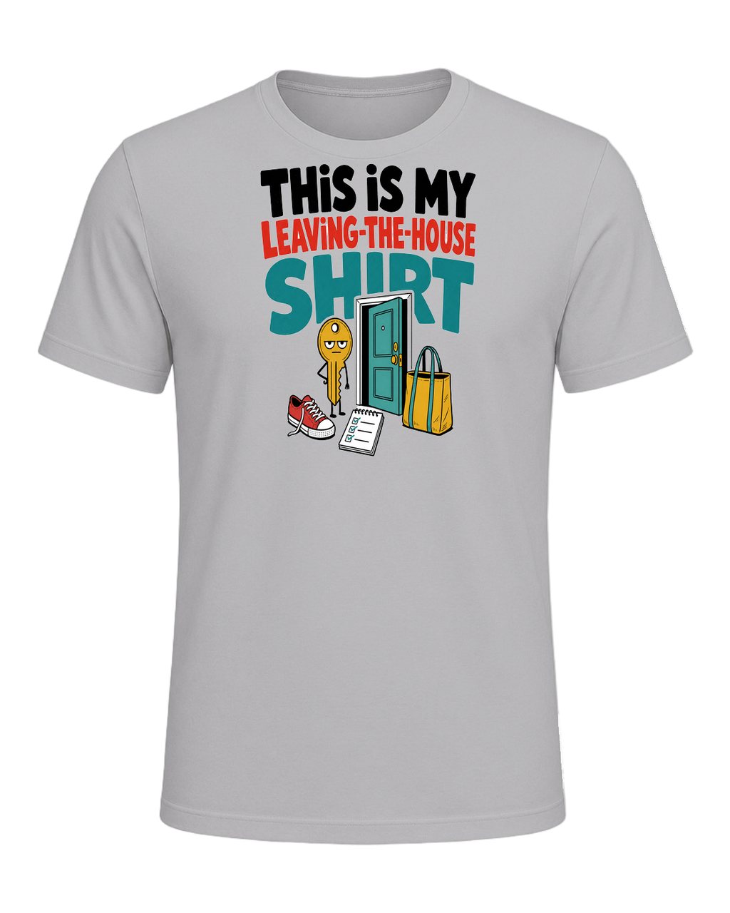 THIS IS MY LEAVING-THE-HOUSE SHIRT — Athletic Heather