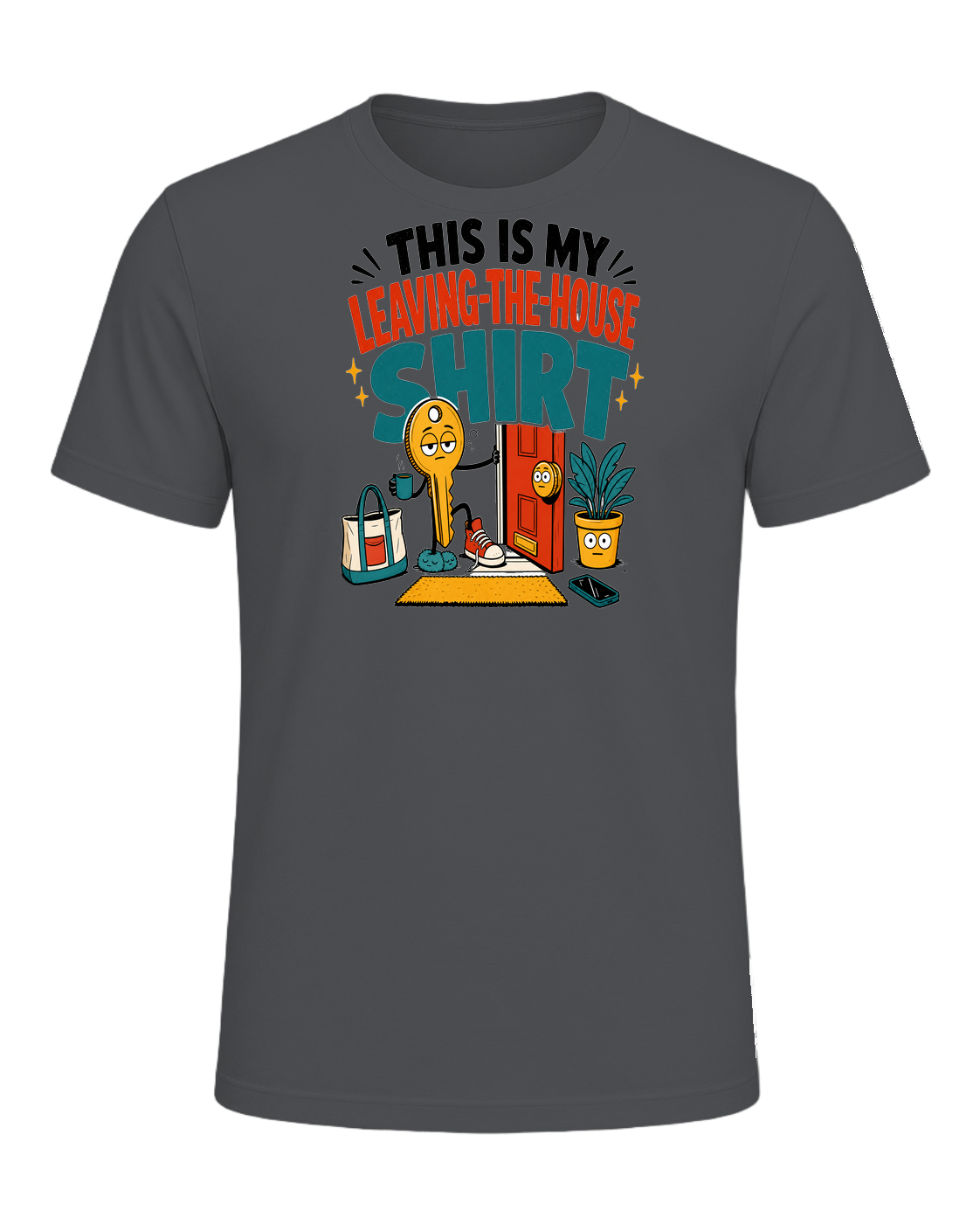 THIS IS MY LEAVING-THE-HOUSE SHIRT — Asphalt