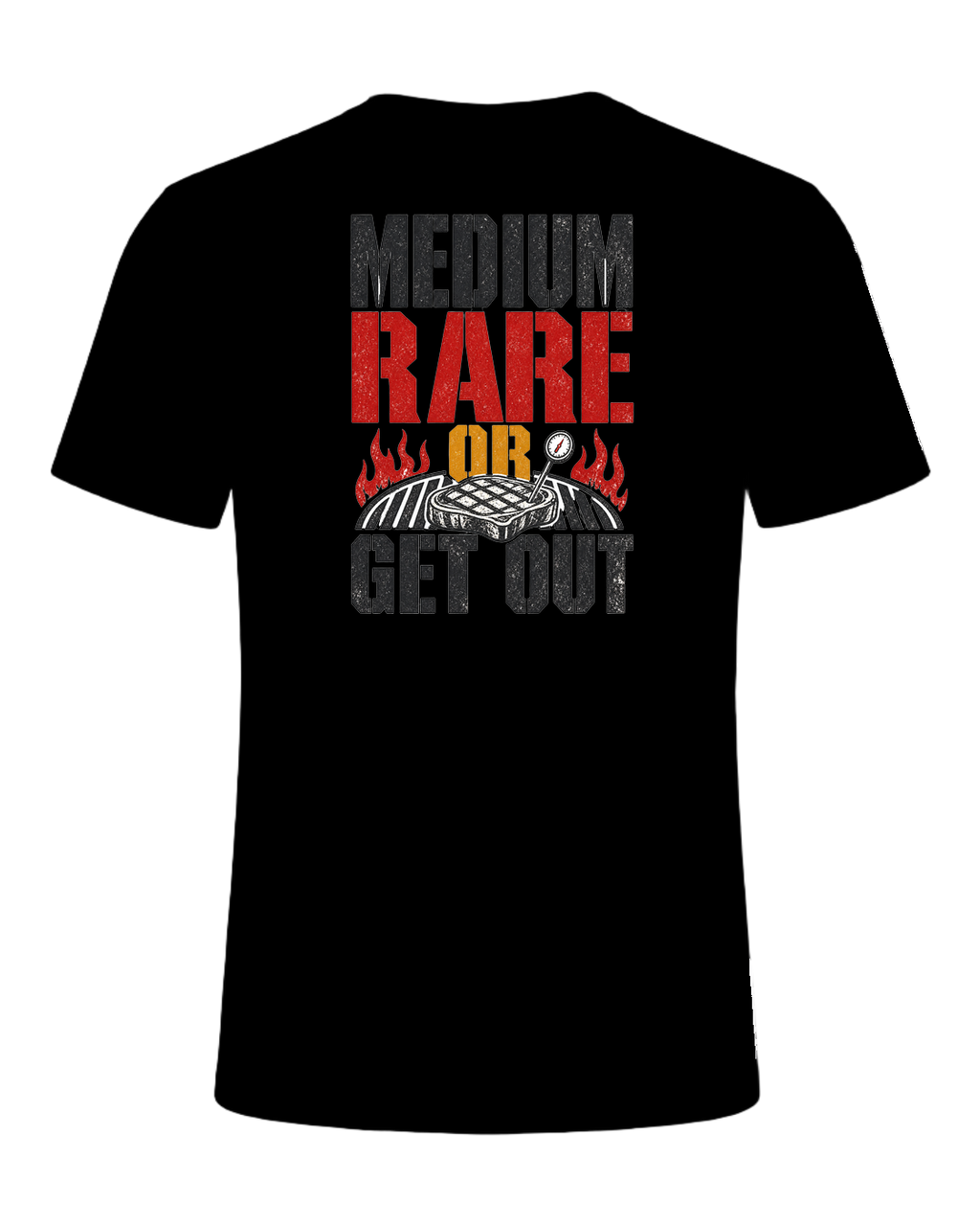 MEDIUM RARE OR GET OUT — Black
