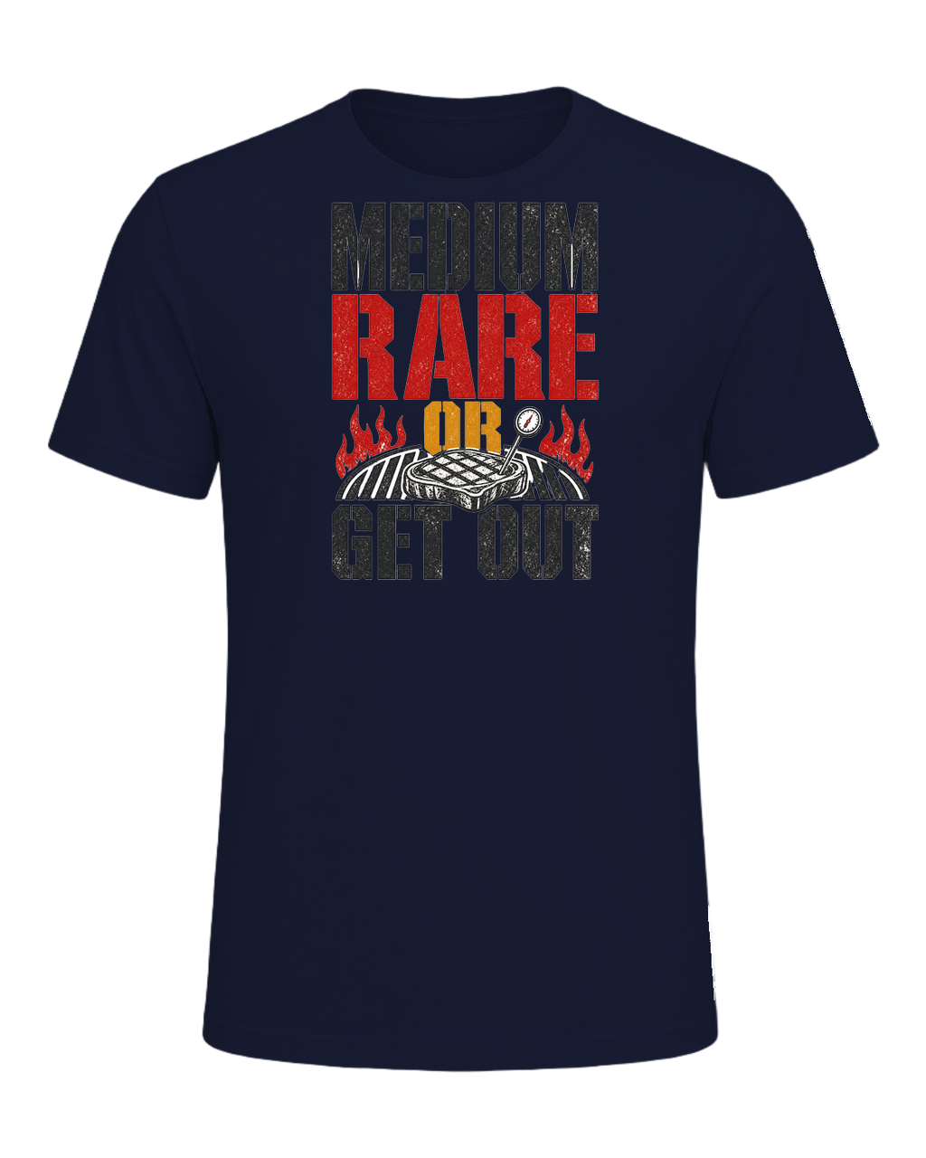 MEDIUM RARE OR GET OUT — Navy