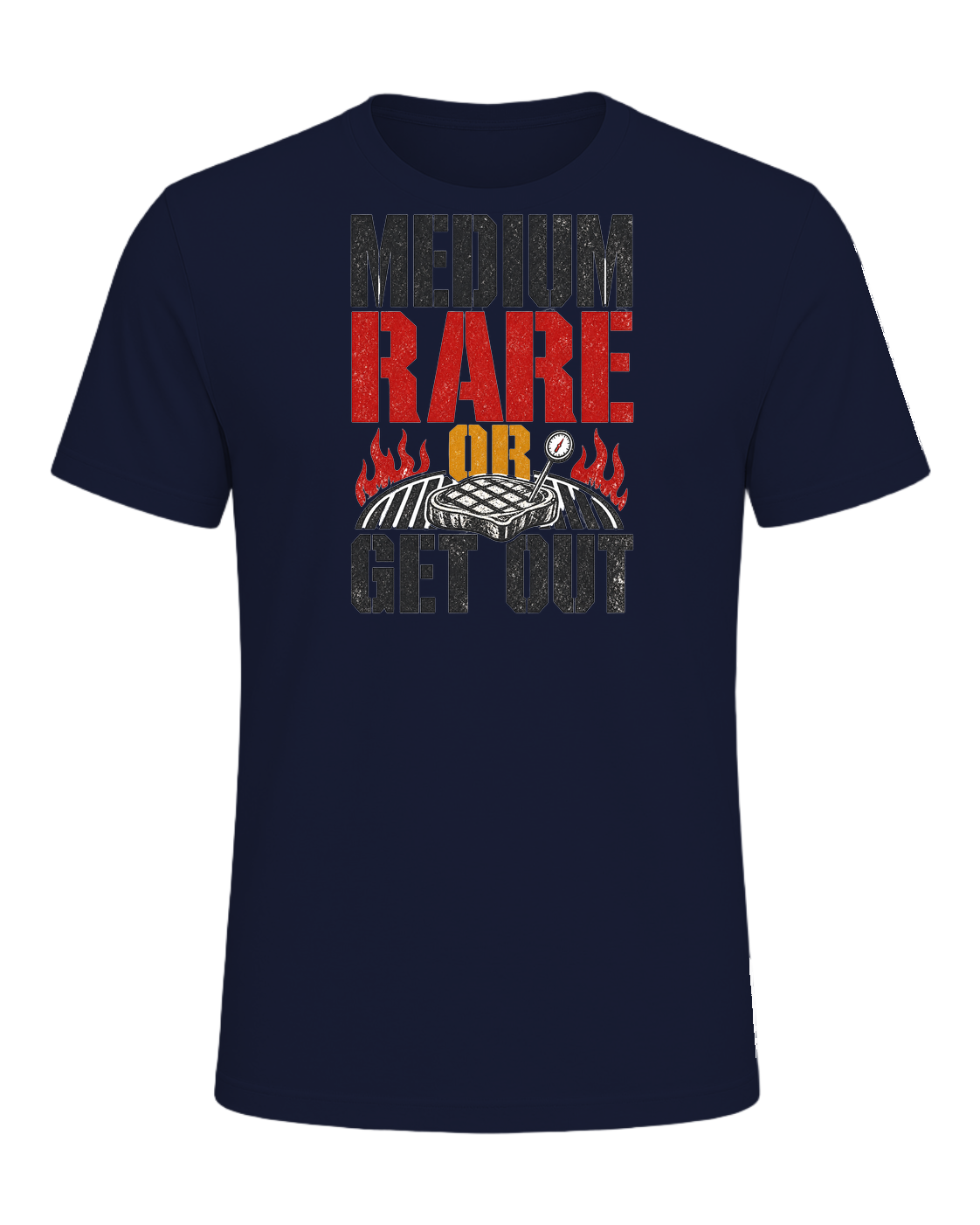 MEDIUM RARE OR GET OUT — Navy