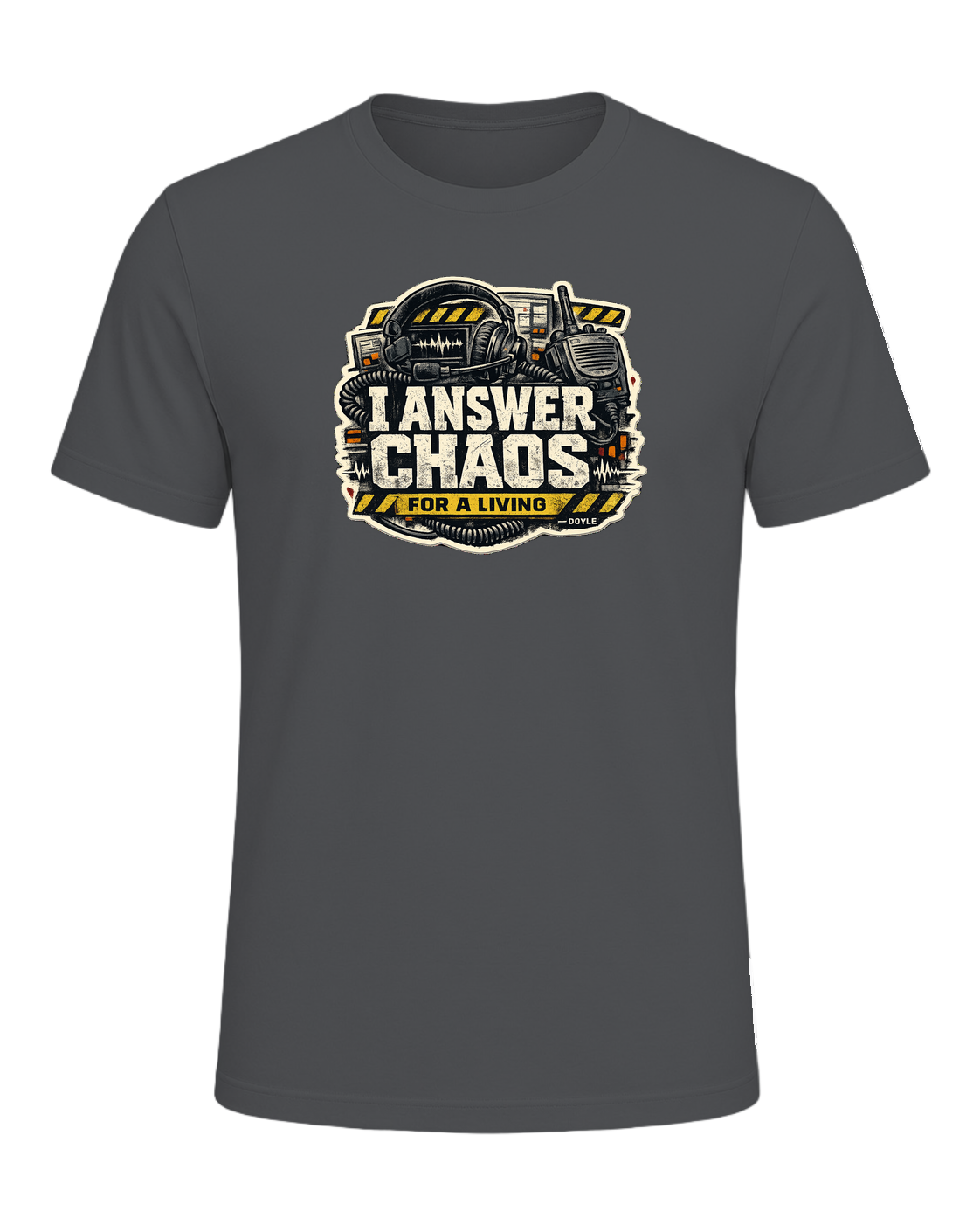 I Answer Chaos For A Living Tee — Asphalt