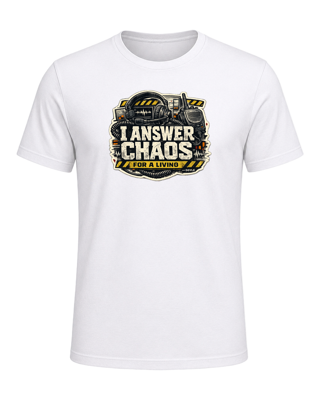 I Answer Chaos For A Living Tee — White