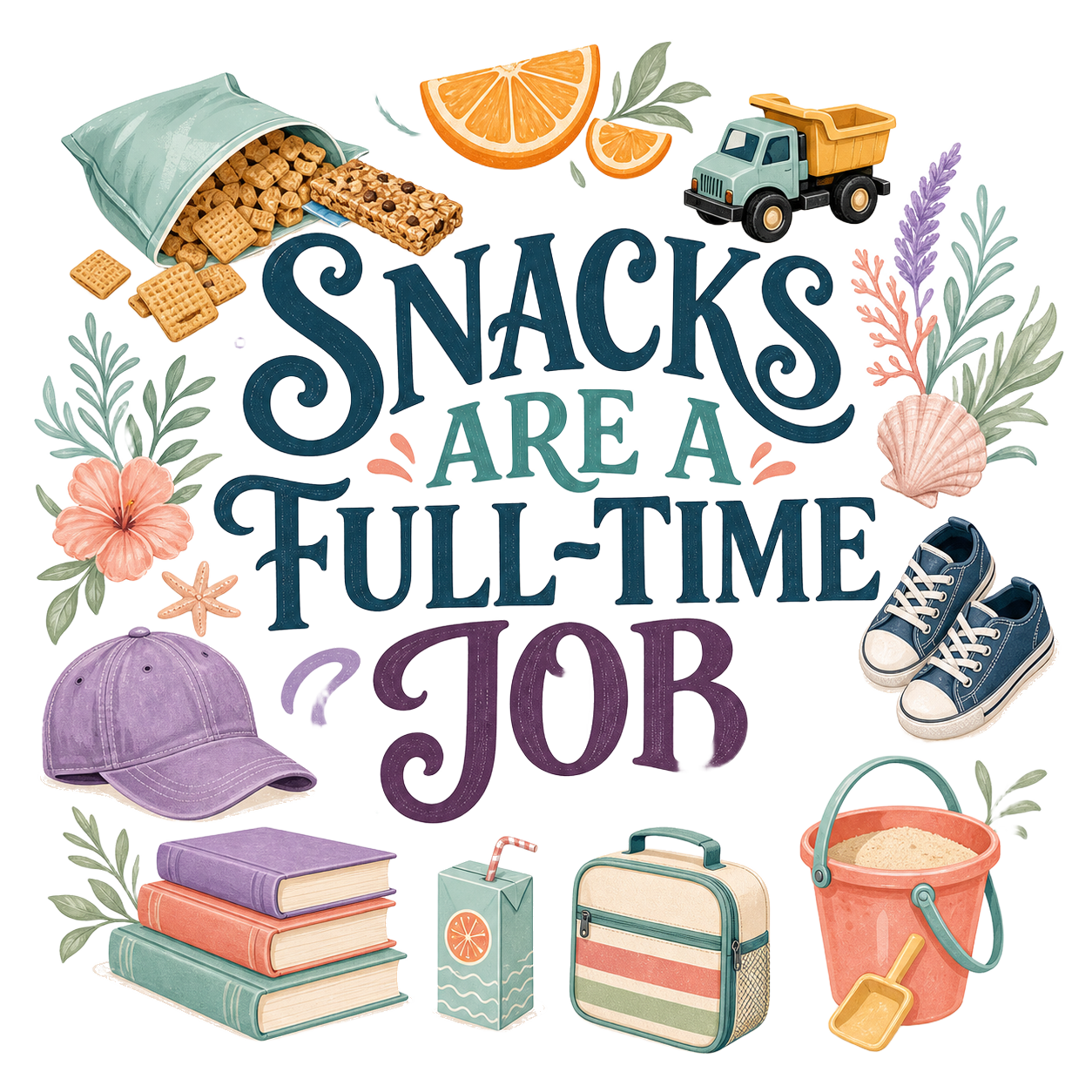 SNACKS ARE A FULL-TIME JOB
