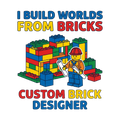 Brick Builder / Custom Brick Creations