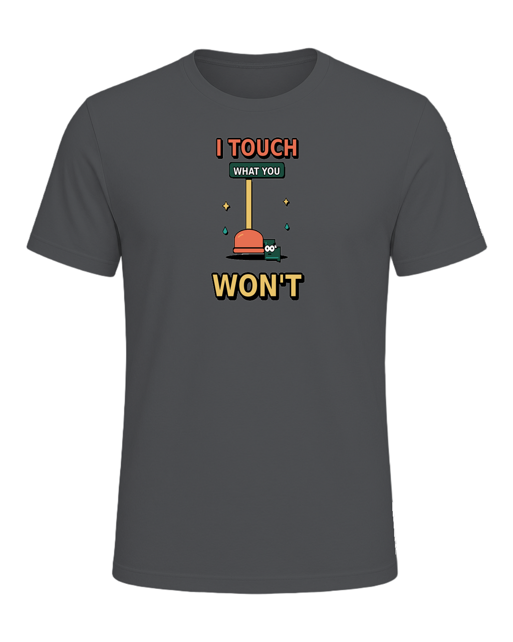 I touch what you won't — Asphalt