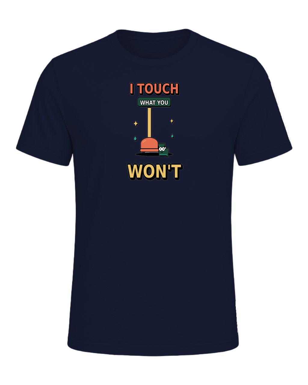 I touch what you won't — Navy