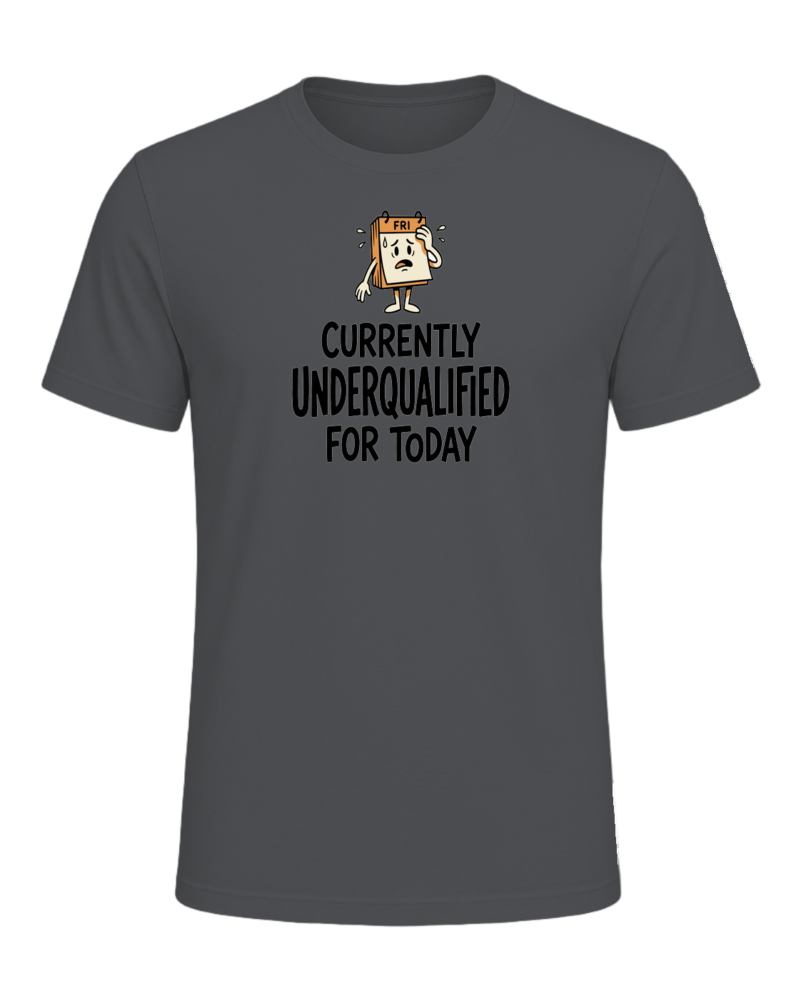 Currently Underqualified For Today — Asphalt