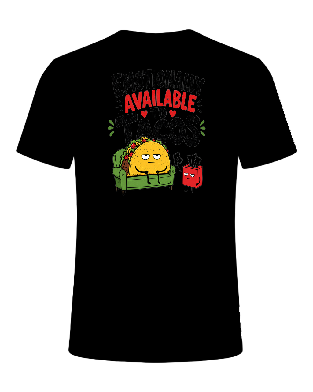 EMOTIONALLY AVAILABLE TO TACOS — Black
