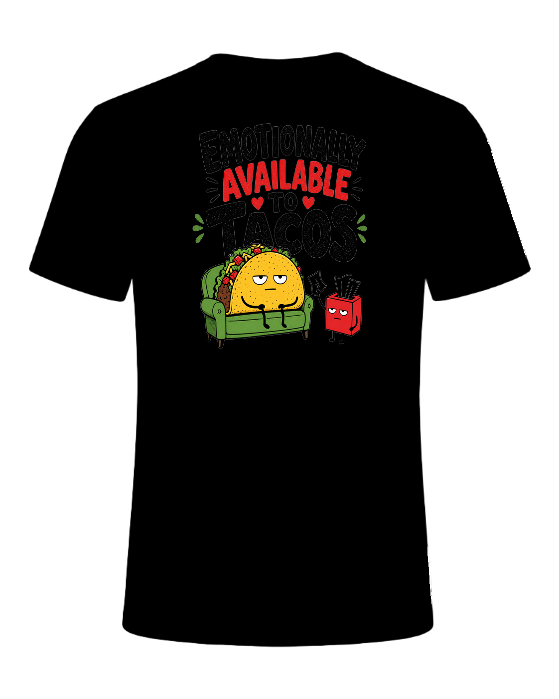 EMOTIONALLY AVAILABLE TO TACOS — Black