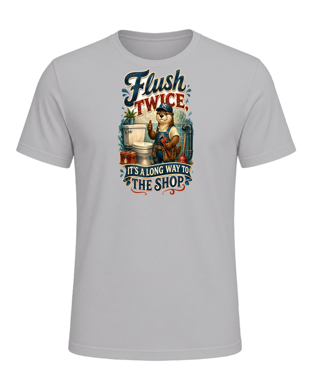 Flush twice, it's a long way to the shop — Athletic Heather