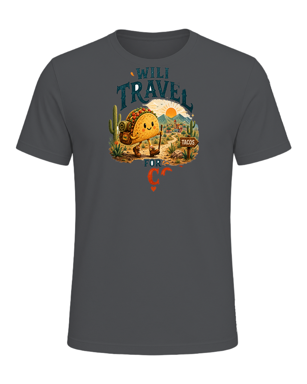 WILL TRAVEL FOR TACOS — Asphalt