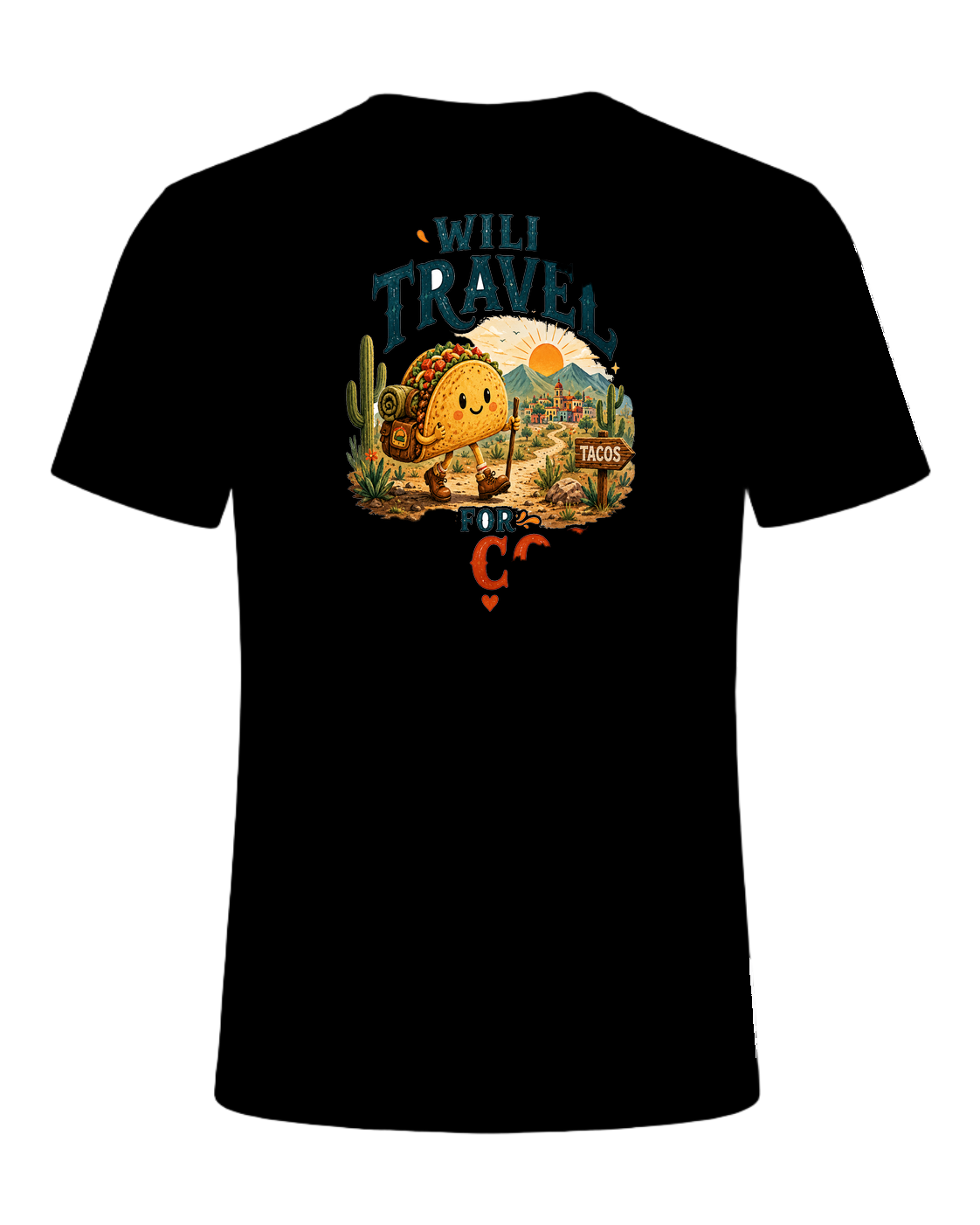 WILL TRAVEL FOR TACOS — Black
