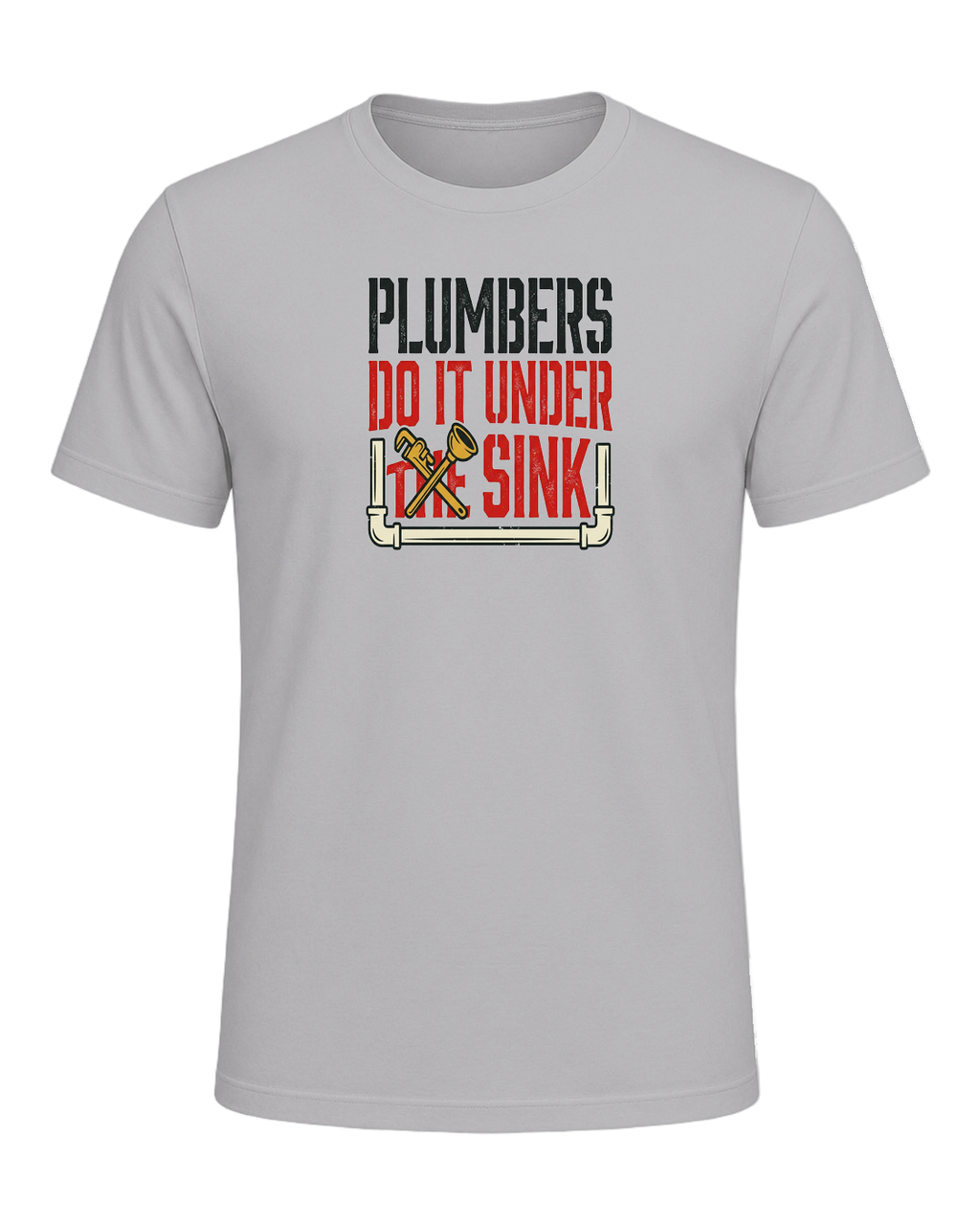 Plumbers do it under the sink — Athletic Heather