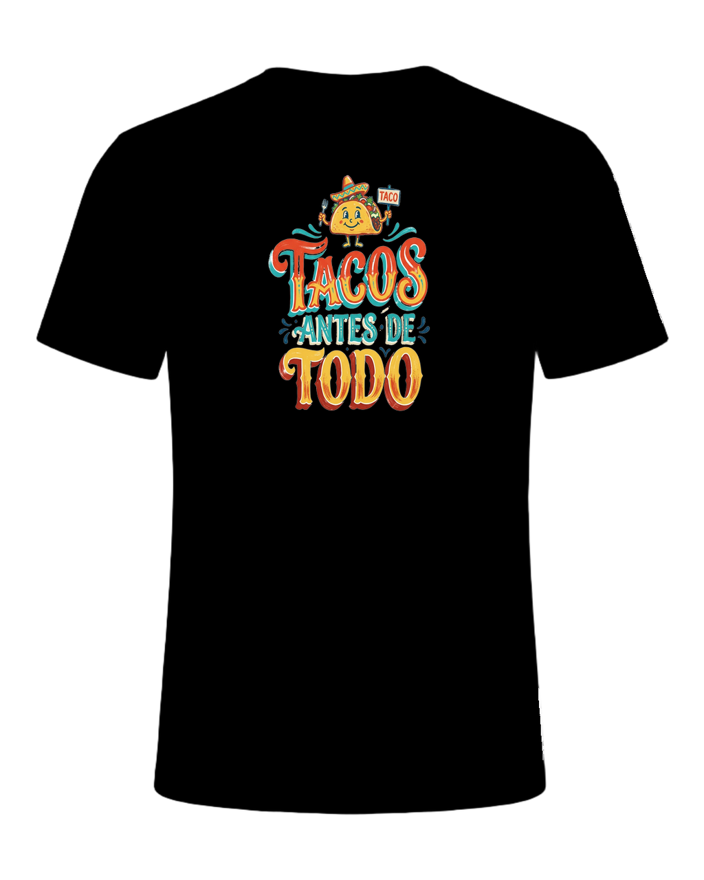 Tacos Antes De Todo — Black
