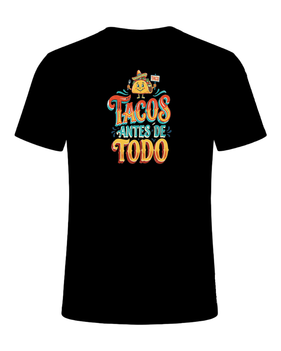 Tacos Antes De Todo — Black