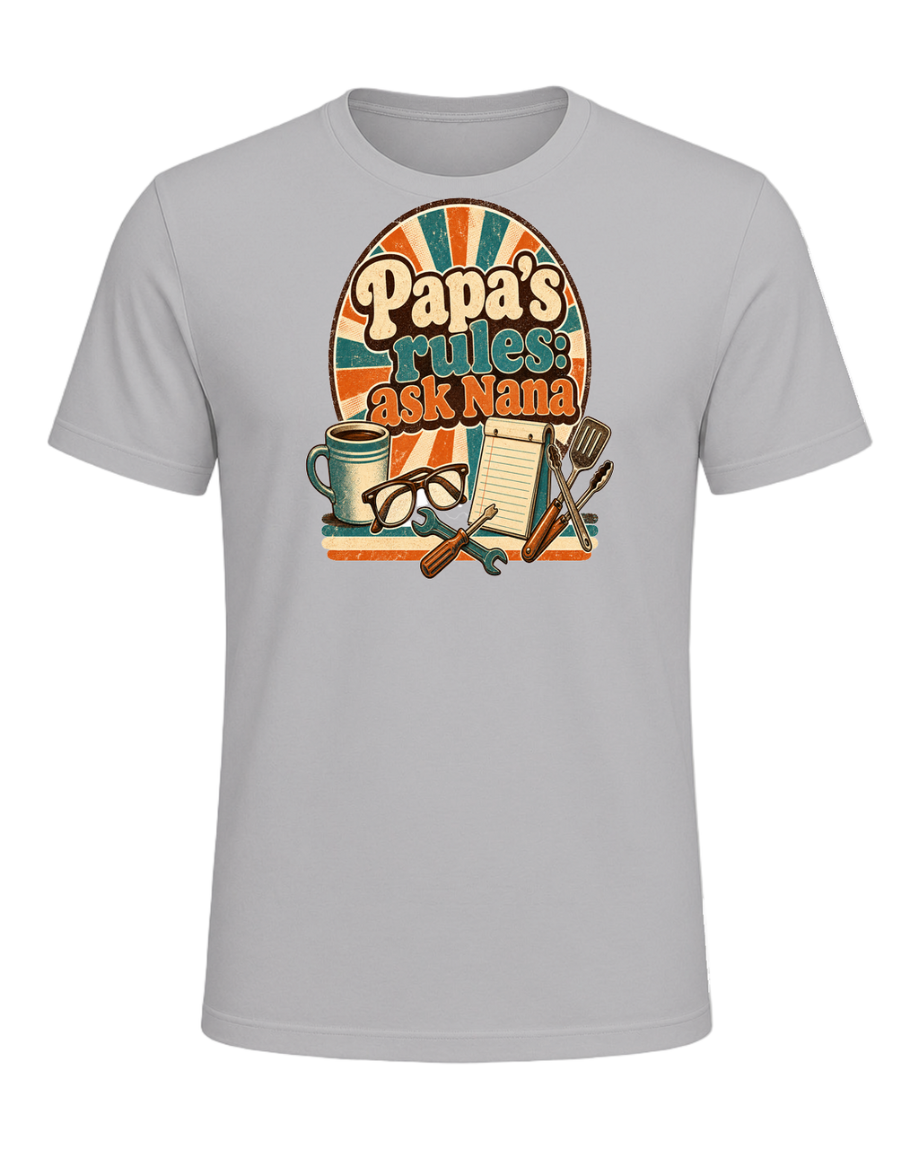 Papa's rules: ask Nana — Athletic Heather