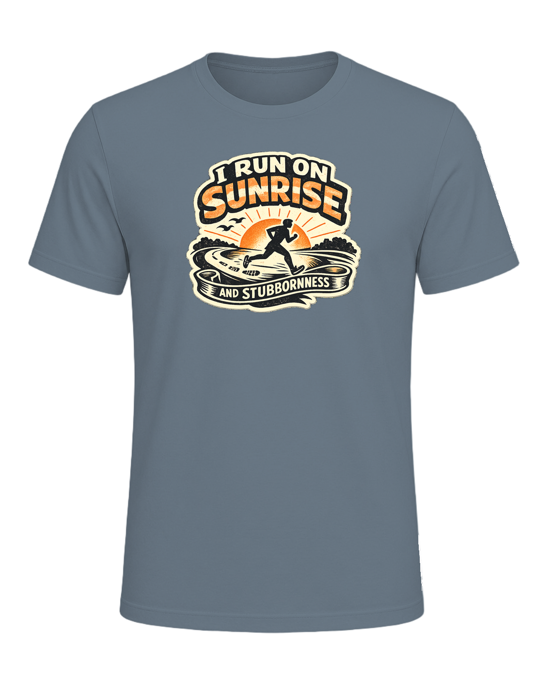 I Run On Sunrise And Stubbornness Tee — Heather Slate