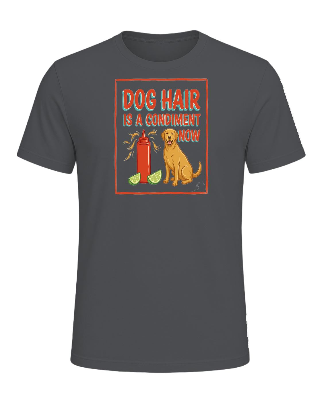 DOG HAIR IS A CONDIMENT NOW — Asphalt