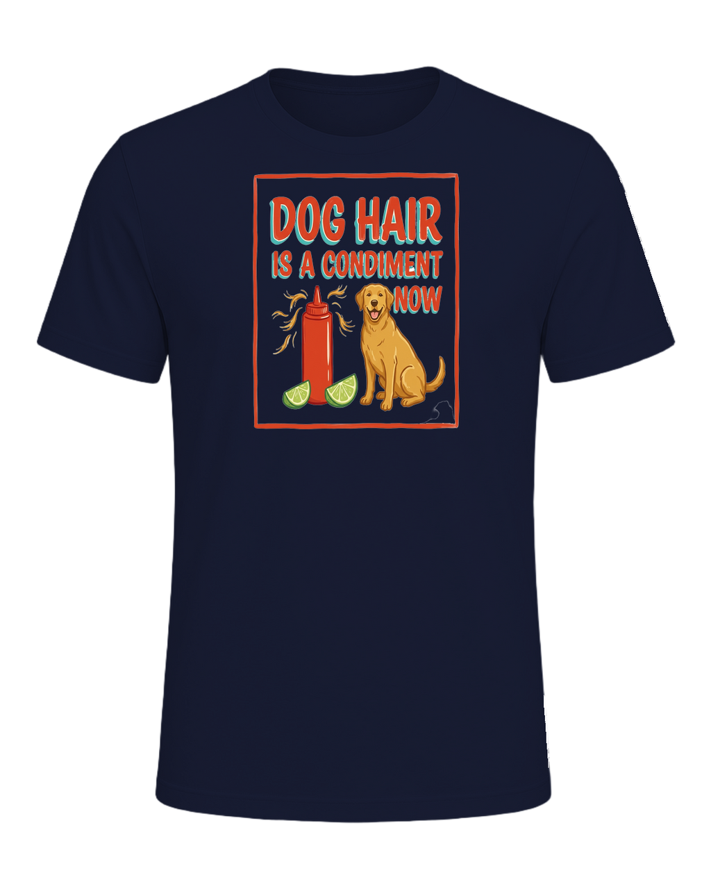 DOG HAIR IS A CONDIMENT NOW — Navy