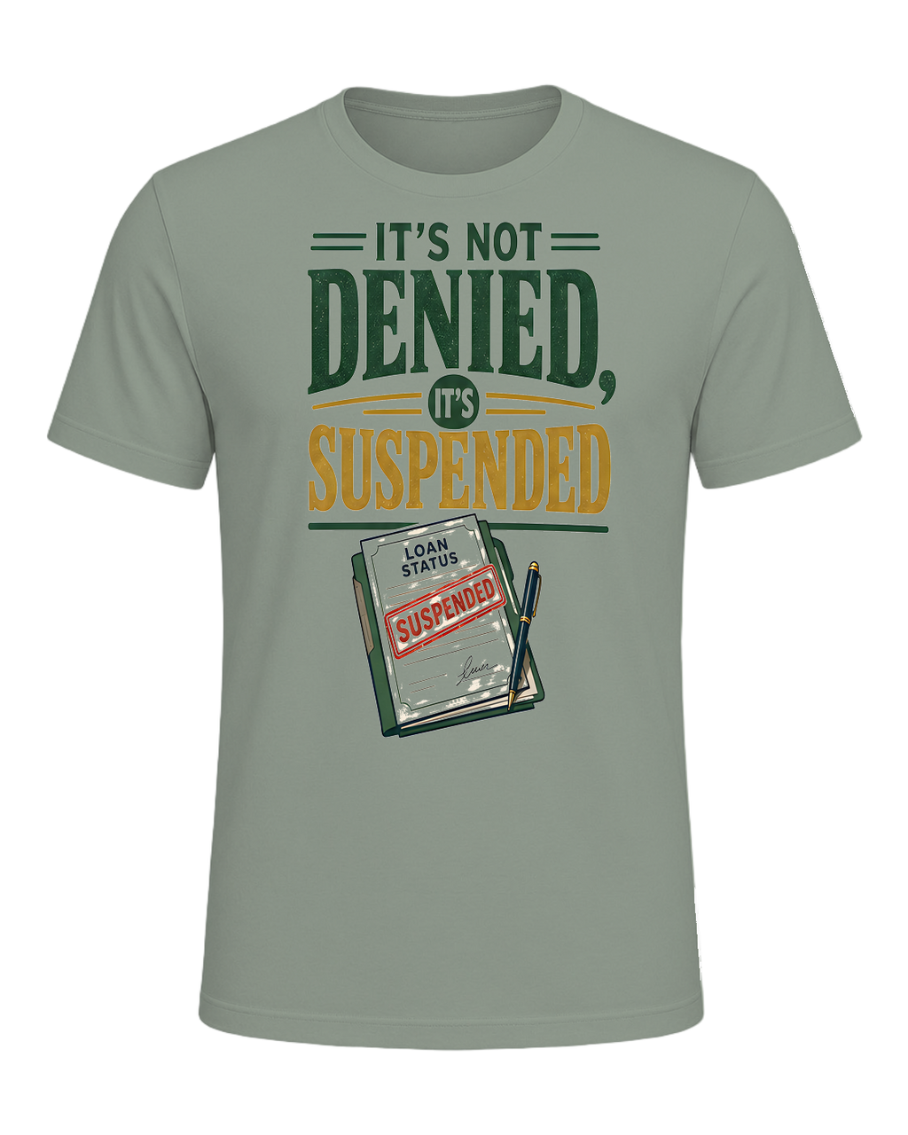 IT'S NOT DENIED, IT'S SUSPENDED — Sage