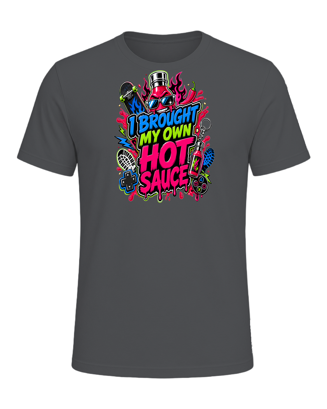 I BROUGHT MY OWN HOT SAUCE — Asphalt