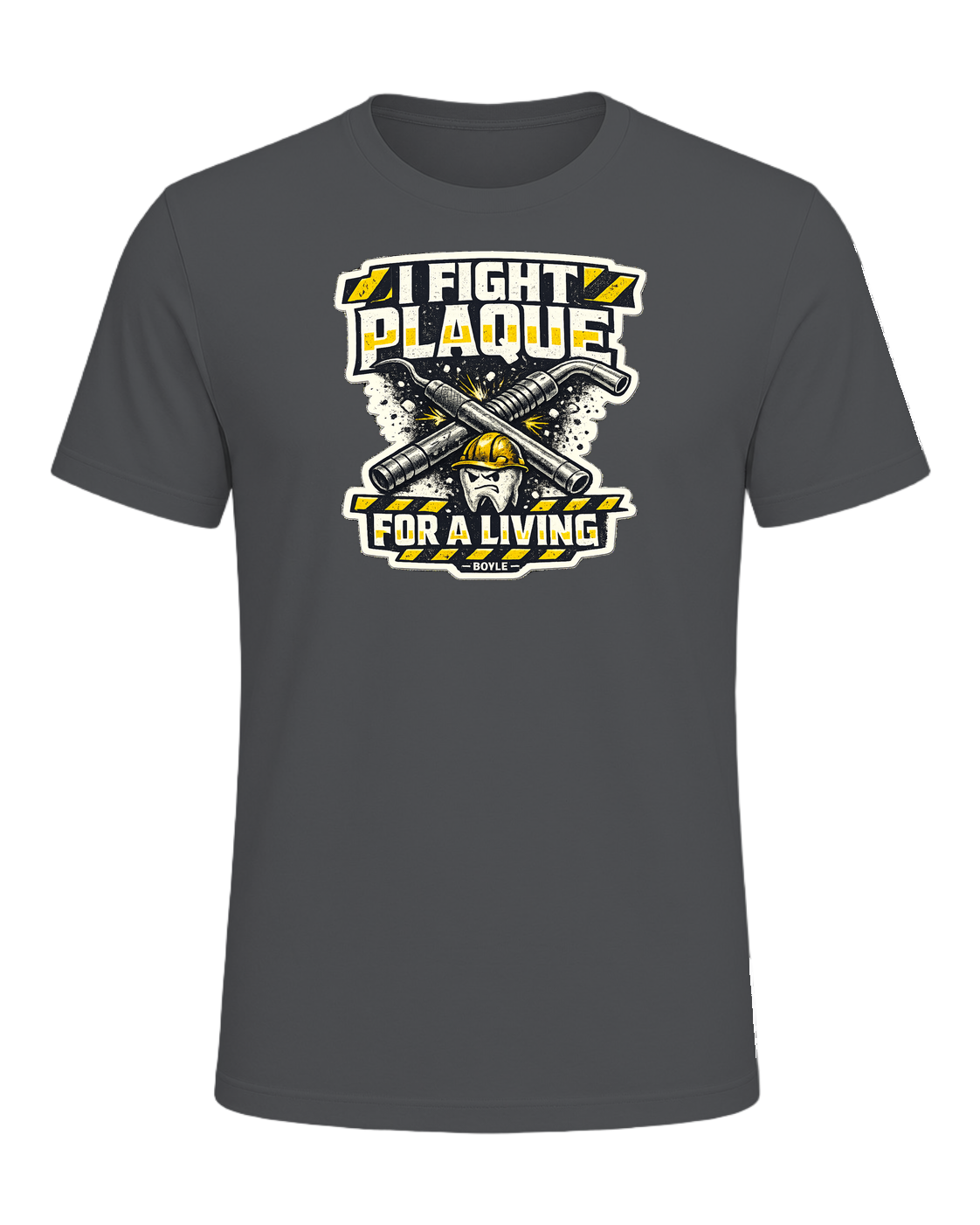 I Fight Plaque For A Living Tee — Asphalt