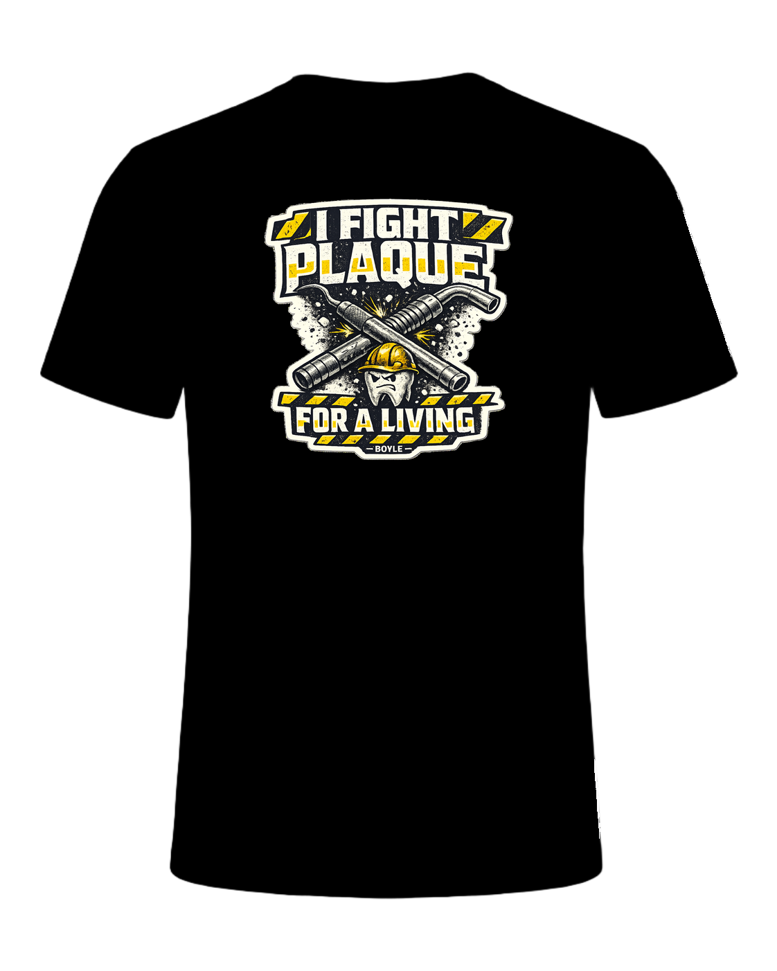 I Fight Plaque For A Living Tee — Black