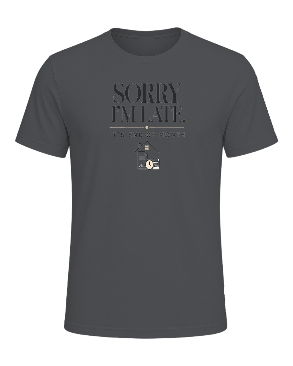 SORRY I'M LATE, IT'S END OF MONTH — Asphalt