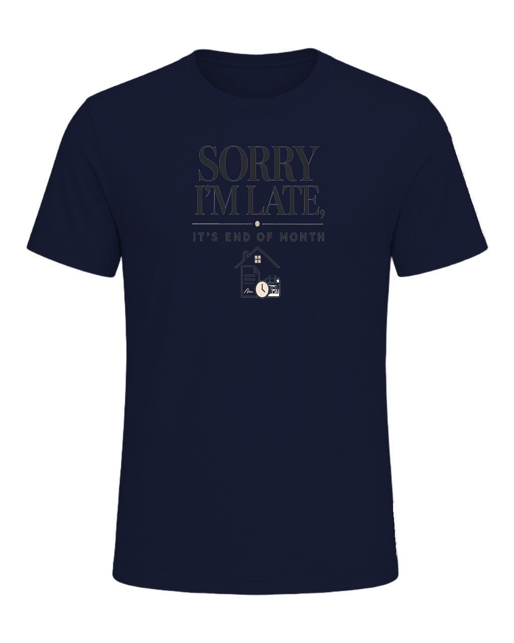 SORRY I'M LATE, IT'S END OF MONTH — Navy