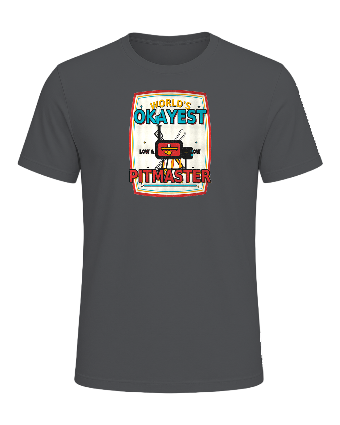 WORLD'S OKAYEST PITMASTER — Asphalt