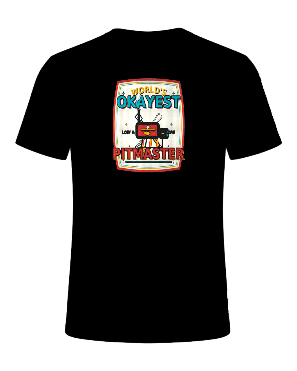 WORLD'S OKAYEST PITMASTER — Black