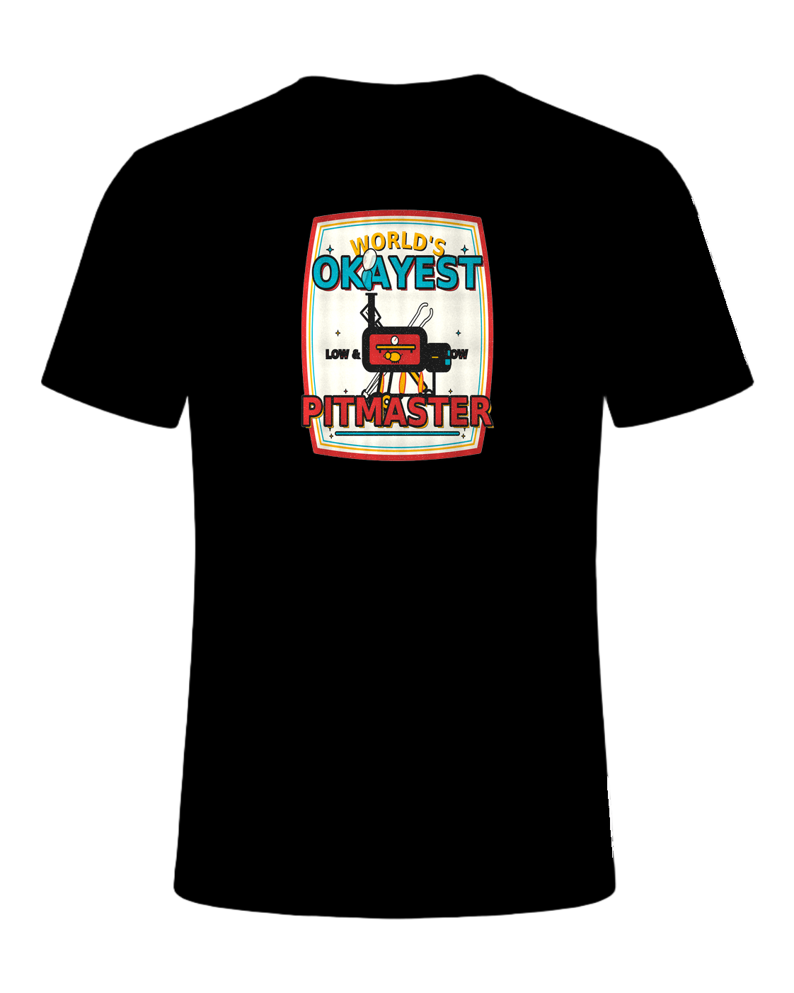 WORLD'S OKAYEST PITMASTER — Black