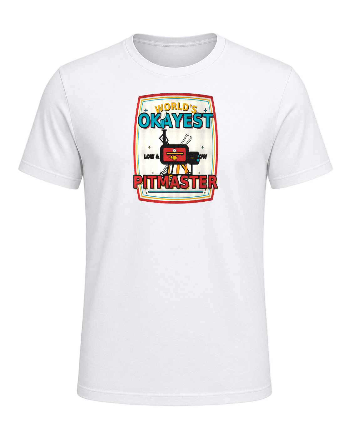 WORLD'S OKAYEST PITMASTER — White