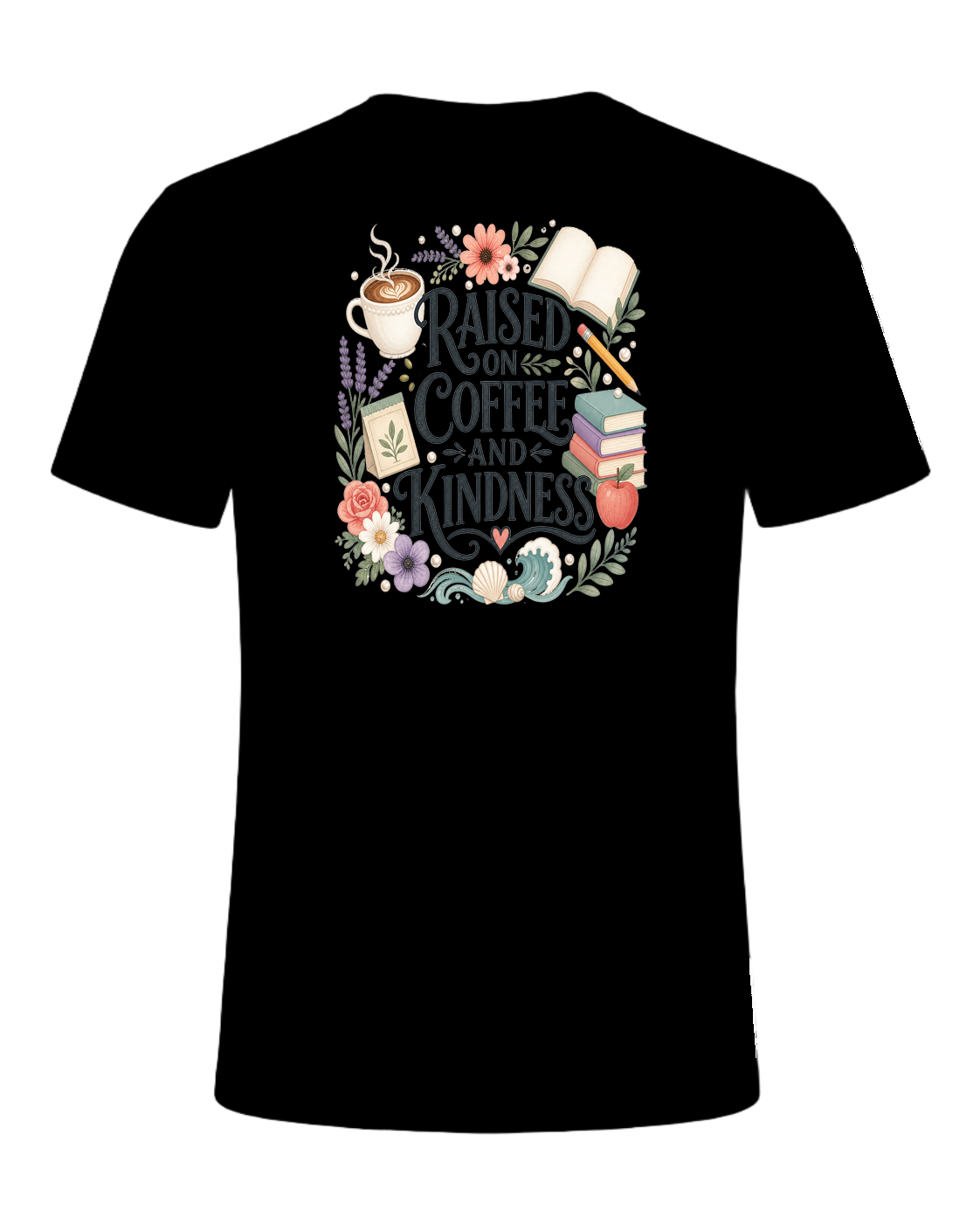 RAISED ON COFFEE AND KINDNESS — Black